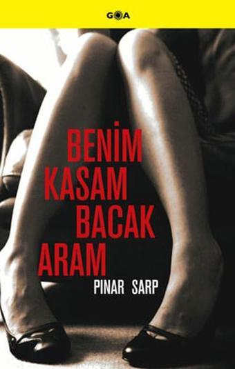 Benim Kasam Bacak Aram - Pınar Sarp - Goa