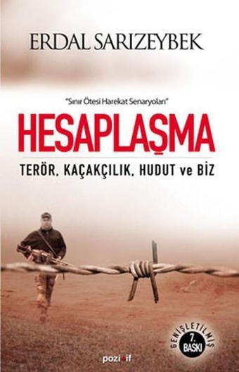 Hesaplaşma - TerörKaçakçılıkHudut ve Biz - Erdal Sarızeybek - Pozitif Yayıncılık