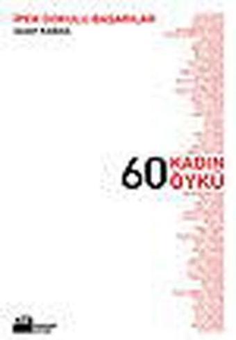 60 Kadın 60 Öykü - Sedef Kabaş - Doğan Kitap