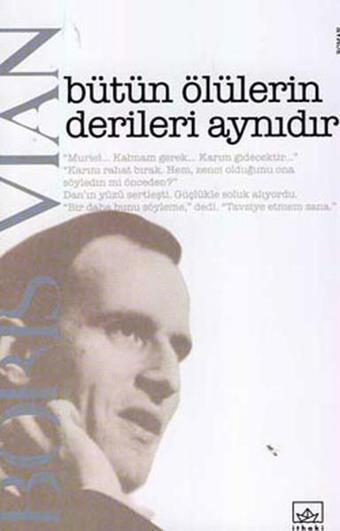 Bütün Ölülerin Derileri Aynıdır - Boris Vian - İthaki Yayınları