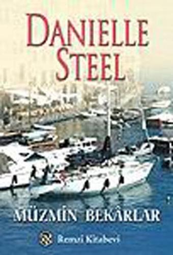 Müzmin Bekarlar - Danielle Steel - Remzi Kitabevi