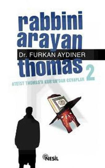 Rabbini Arayan Thomas 2 - Furkan Aydıner - Nesil Yayınları