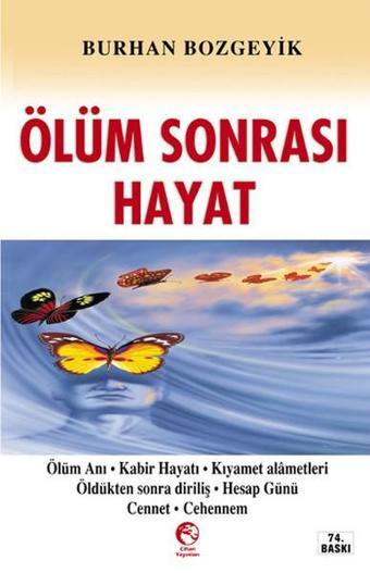 Ölüm Sonrası Hayat - Burhan Bozgeyik - Cihan Yayınları