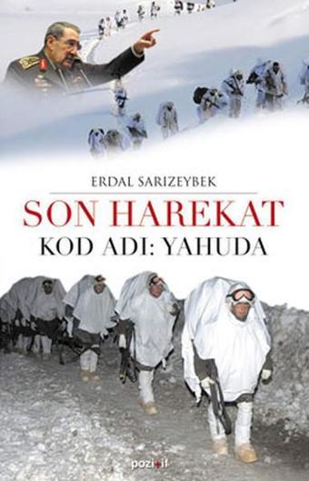 Son Harekat Kod Adı : Yahuda - Erdal Sarızeybek - Pozitif Yayıncılık