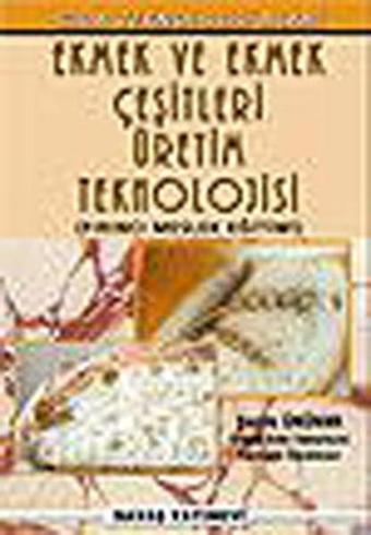 Ekmek ve Ekmek Çeşitleri Üretim Teknolojisi - Şerife Ünüvar - Savaş Yayınevi