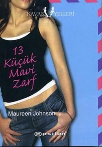 13 Küçük Mavi Zarf - Maureen Johnson - Epsilon Yayınevi