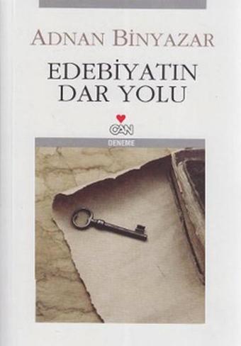 Edebiyatın Dar Yolu - Adnan Binyazar - Can Yayınları