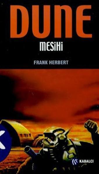 Klasik Dune Serisi-Dune Mesihi - Frank Herbert - Kabalcı Yayınevi