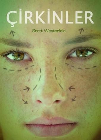 Çirkinler - Scott Westerfeld - DeliDolu