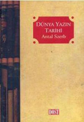 Dünya Yazın Tarihi - Antal Szerb - Dost Kitabevi