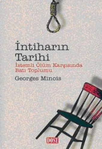 İntihar Tarihi - Georges Minois - Dost Kitabevi