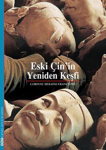Eski Çin'in Yeniden Keşfi - Yapı Kredi Yayınları
