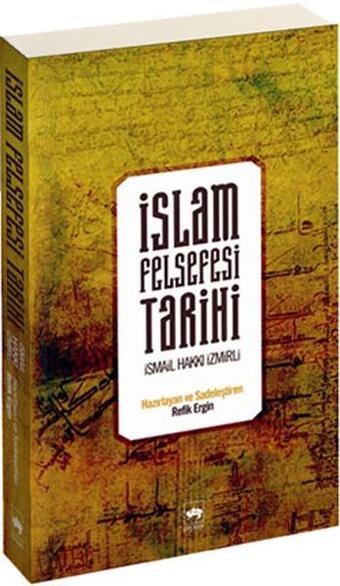 İslam Felsefesi Tarihi - İsmail Hakkı - Ötüken Neşriyat