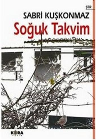 Soğuk Takvim - Sabri Kuşkonmaz - Kora Yayın