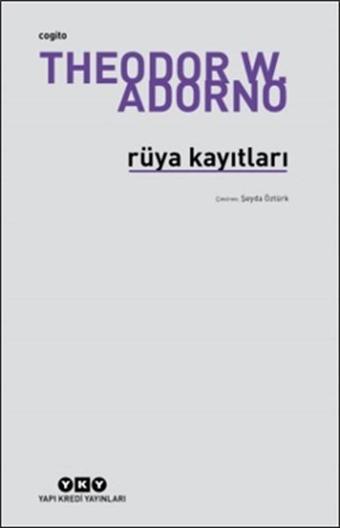 Rüya Kayıtları - Theodor W. Adorno - Yapı Kredi Yayınları