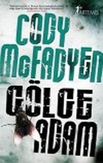 Gölge Adam - Cody McFadyen - Artemis Yayınları