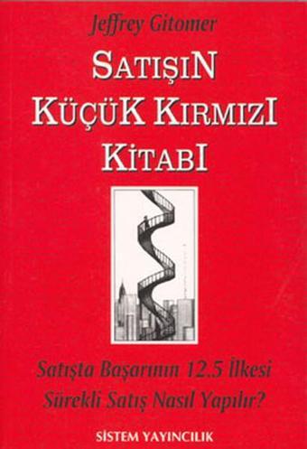 Satışın Küçük Kırmızı Kitabı - Jeffrey Gitomer - Sistem Yayıncılık