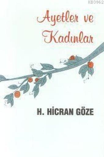 Ayetler ve Kadınlar - Hacer Hicran Göze - Boğaziçi Yayınları