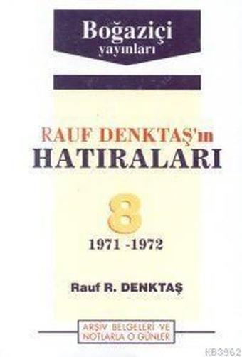 Rauf Denktaş'ın Hatıraları 8. Cilt - Rauf Denktaş - Boğaziçi Yayınları