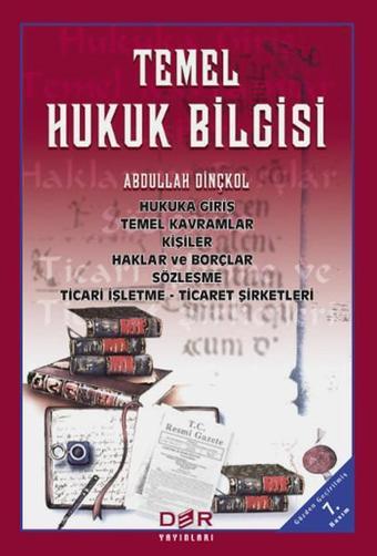 Temel Hukuk Bilgisi - Abdullah Dinçkol - Der Yayınları