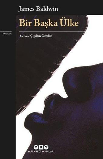 Bir Başka Ülke - James Baldwin - Yapı Kredi Yayınları