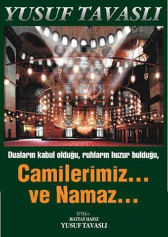 Camilerimiz ve Namaz - Yusuf Tavaslı - Tavaslı