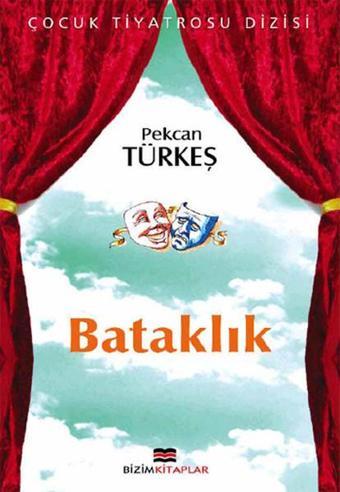 Bataklık - Pekcan Türkeş - Bizim Kitaplar