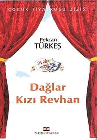 Dağlar Kızı Reyhan - Pekcan Türkeş - Bizim Kitaplar