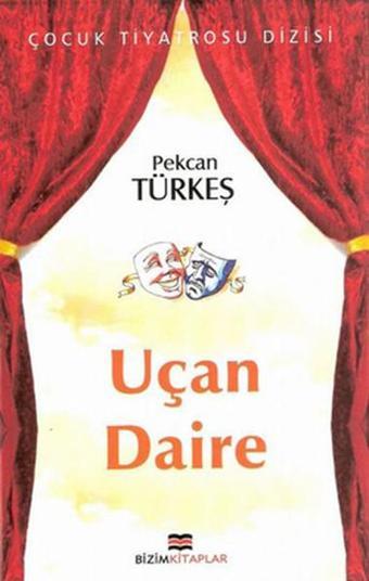 Uçan Daire - Pekcan Türkeş - Bizim Kitaplar