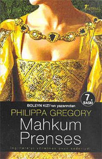 Mahkum Prenses - Philippa Gregory - Artemis Yayınları