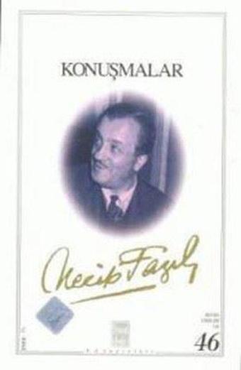 Konuşmalar - Necip Fazıl Kısakürek - Büyük Doğu Yayınları