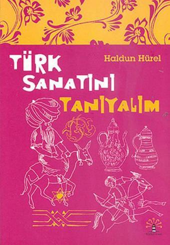 Türk Sanatını Tanıyalım - Haldun Hürel - Büyülü Fener