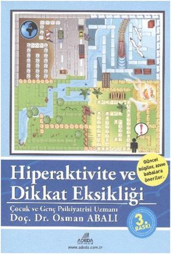 Hiperaktivite ve Dikkat Eksikliği - Osman Abalı - Adeda Yayıncılık