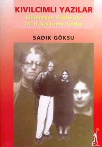 Kıvılcımlı Yazılar - Sadık Göksu - El Yayınları