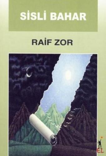 Sisli Bahar - Raif Zor - El Yayınları