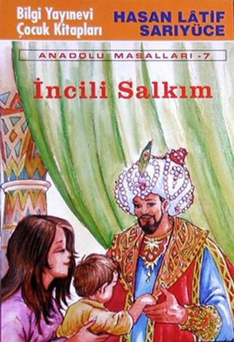 İncili Salkım / Anadolu Masalları - Hasan Latif Sarıyüce - Nar Yayınları