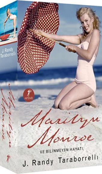 Marilyn Monroe ve Bilinmeyen Hayatı - J. Randy Taraborrelli - Artemis Yayınları