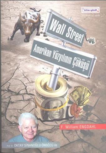 Amerikan Yüzyılının Çöküşü - F. William Engdahl - Bilim+Gönül