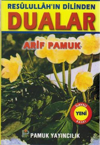 Resulullah'ın Dilinden Dualar (Dua-053) - Pamuk Yayıncılık