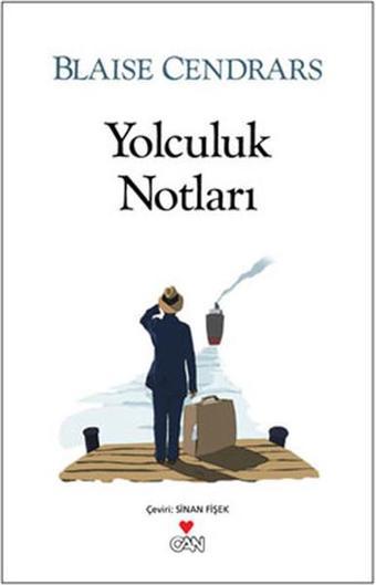 Yolculuk Notları - Blaise Cendrars - Can Yayınları