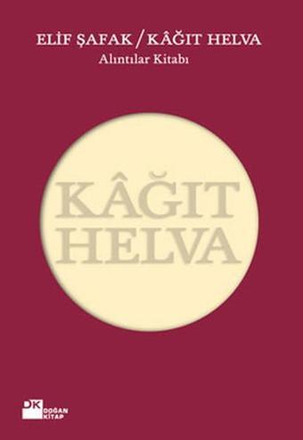 Kağıt Helva - Elif Şafak - Doğan Kitap