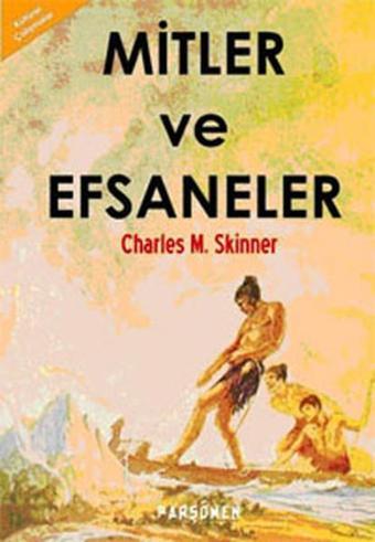 Mitler ve Efsaneler - Charles Montgomery Skinner - Parşömen