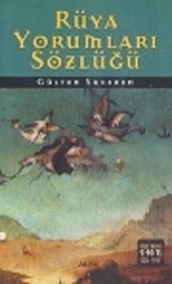 Rüya Yorumları Sözlüğü - Gülten Suveren - Alfa Yayıncılık