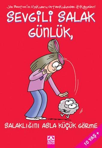 Sevgili Salak Günlük 7 - Salaklığını Asla Küçük Görme - Altın Kitaplar