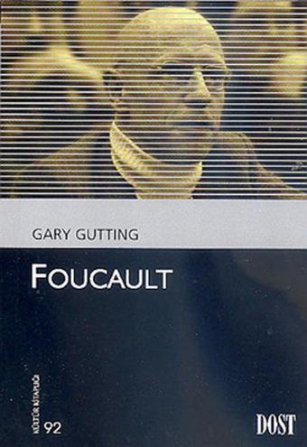 Foucault - Gary Gutting - Dost Kitabevi