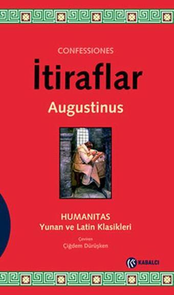 İtiraflar - Augustinus  - Kabalcı Yayınevi