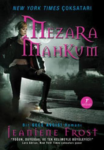 Mezara Mahkum - Jeaniene Frost - Artemis Yayınları