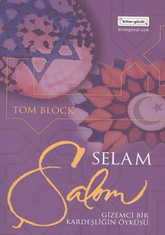 Şalom - Selam - Tom Block - Bilim+Gönül