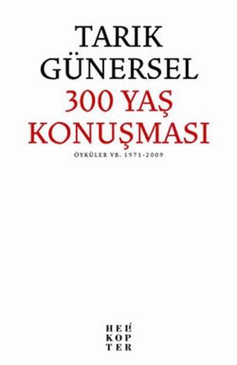 300 Yaş Konuşması - Tarık Günersel - Helikopter