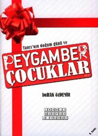 Peygamber Çocuklar - Burak Özdemir  - Doğumgünü Yayıncılık